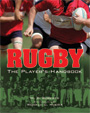 "Rugby: The Player's Handbook" and "Soccer: The Player's Handbook," by M.B. Roberts