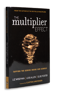"The Multiplier Effect: Tapping the Genius Inside Our Schools"