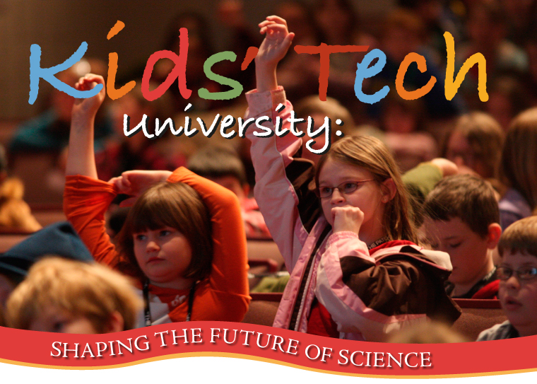 Kids' Tech University: Shaping the future of science