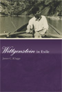 Wittgenstein in Exile, by James Klagge