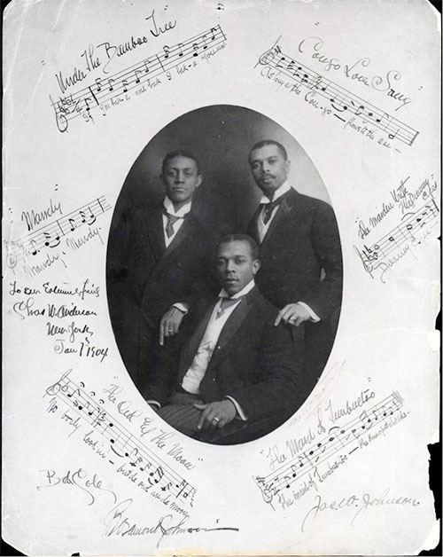 Bob Cole, James Weldon Johnson, and J. Rosamond Johnson